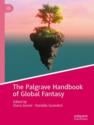 cover image of The Palgrave Handbook of Global Fantasy
